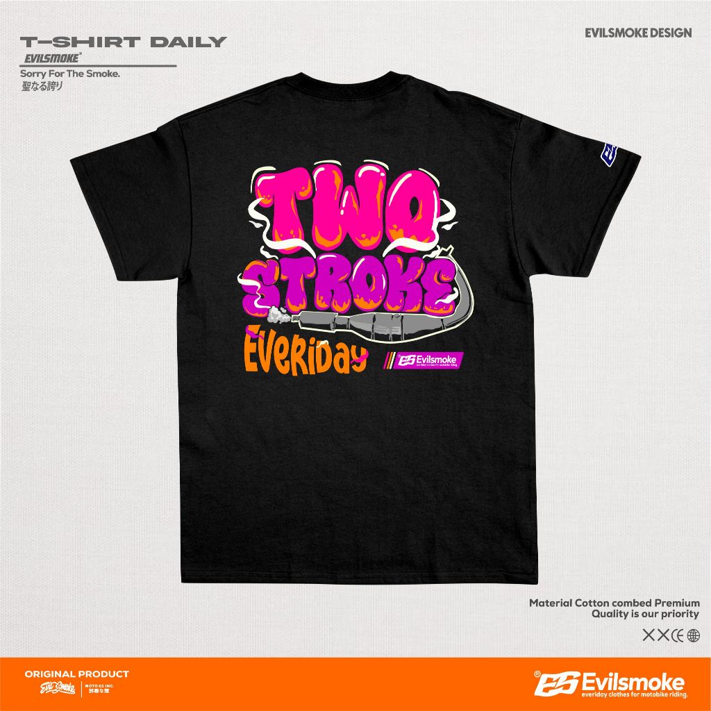 Evilsmoke tshirt - TWO STROKE EVERIDAY 2 TAK 2 STROKE