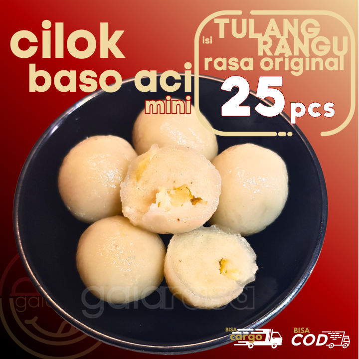 

Baso Aci CILOK MINI 25pcs PENTOL ISI TULANG RANGU/RAWAN AYAM ORIGINAL by Gaiarasa