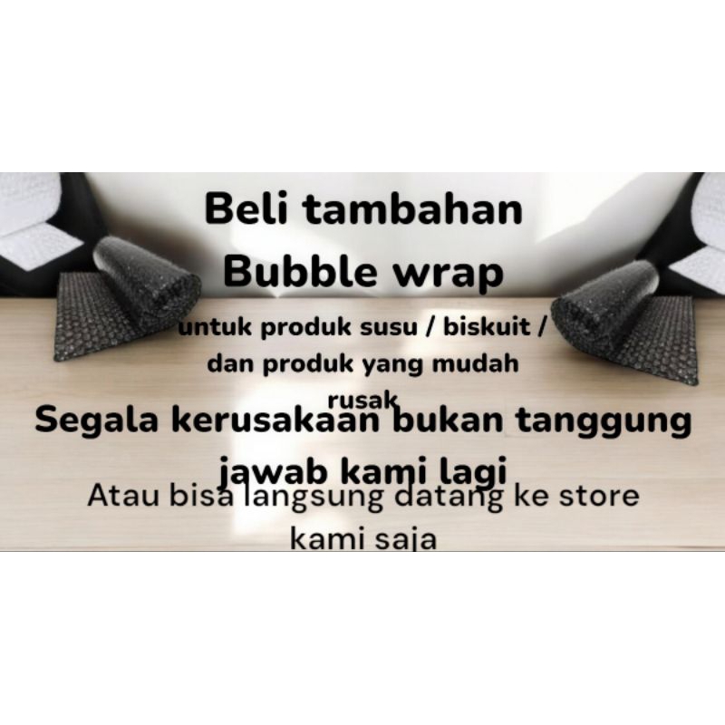 

Produk mudah Rusak tambah Bubble wrap [ RESIKO DITANGGUNG PEMBELI ]