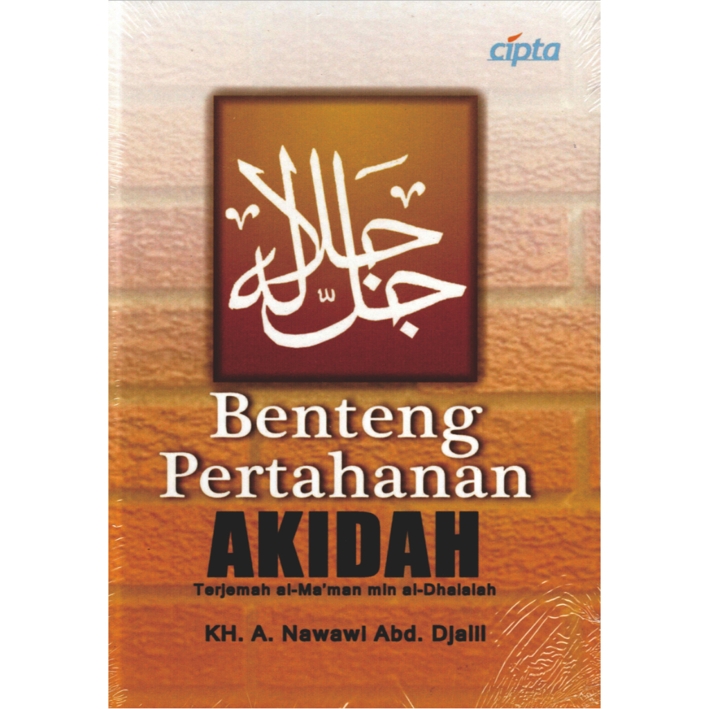 Benteng Pertahanan Akidah Terjemah Arab-Indonesia al-Ma'man min ad-Dhalalah Karya KH. A, Nawawi Abdu