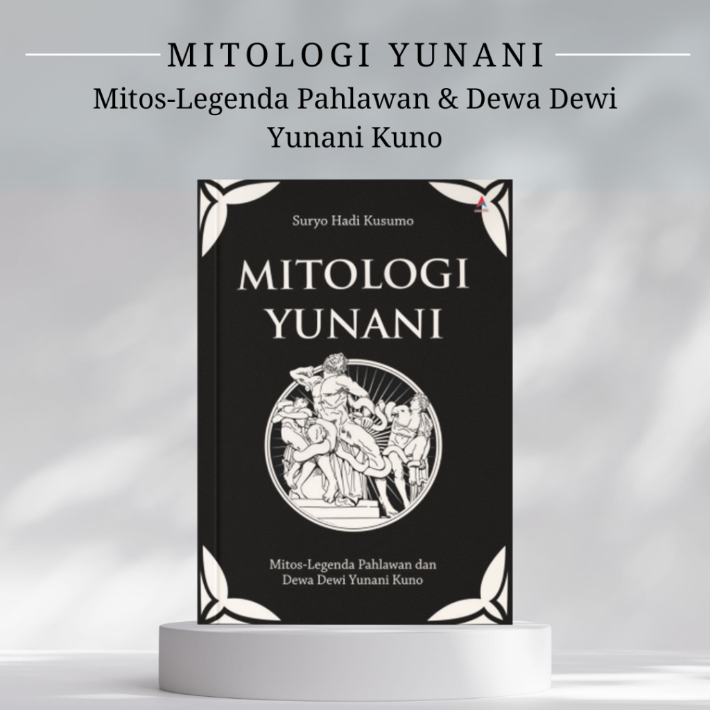 Mitologi Yunani : Mitos-Legenda Pahlawan Dan Dewa Dewi Yunani Kuno - Psikologi Bookstore