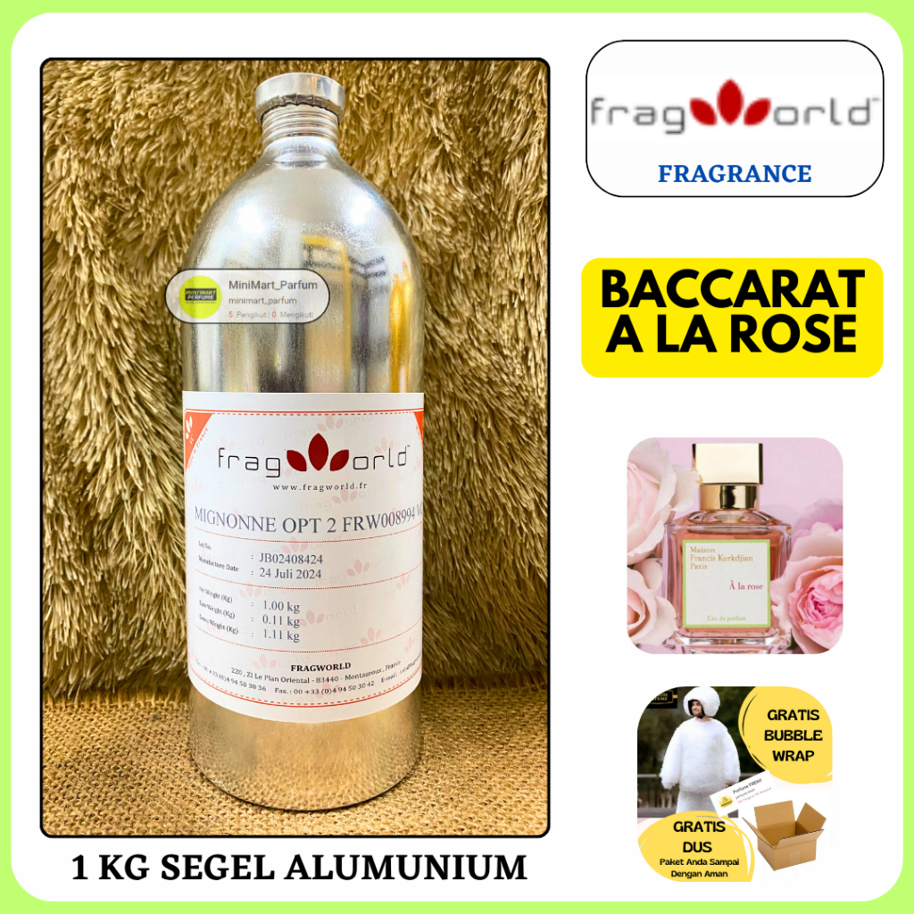Bibit Murni Parfum BACCARAT A LA ROSE Berkualitas 1 KG SEGEL Alumunium FRAGWORLD Fragrance