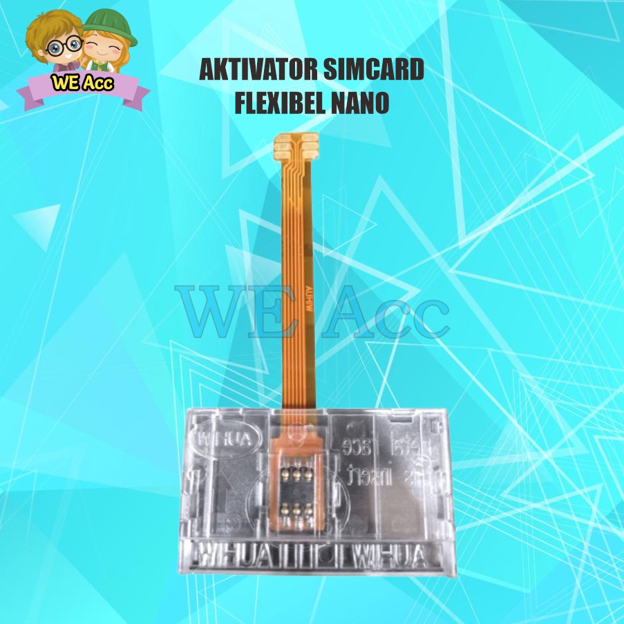 WEAC Aktivator Nano Simcard WIHUA Activator Flexibel Simcard Kartu Chip Modem Aktivator Flexible Can