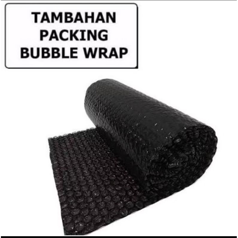 

BUBBLE WRAP UNTUK SAFETY PACKING BILA TIDAK MENAMBAHKAN EXTRA BUBBLE WRAP NO KOMPLAIN
