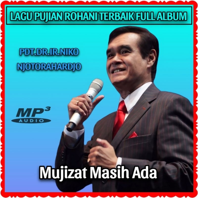 KASET MP3 LAGU ROHANI KRISTEN ALBUM PDT DR IR NIKO NOTORAHARDJO-LAGU ROHANI SAAT TEDUH-LAGU ROHANI T