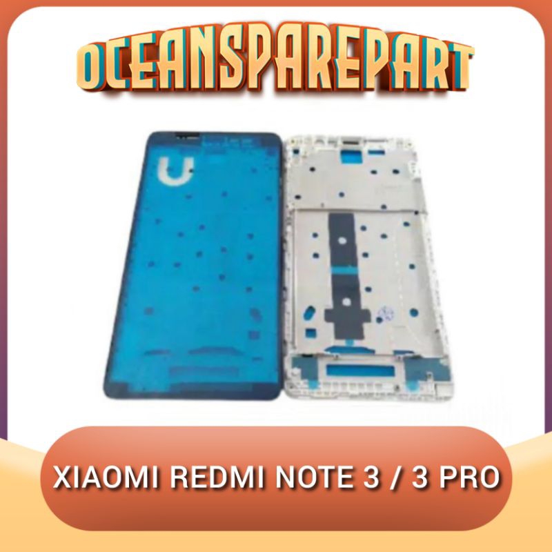Frame Bazel Tulang Lcd Xiaomi Redmi Note 3 / 3 Pro Kenzo