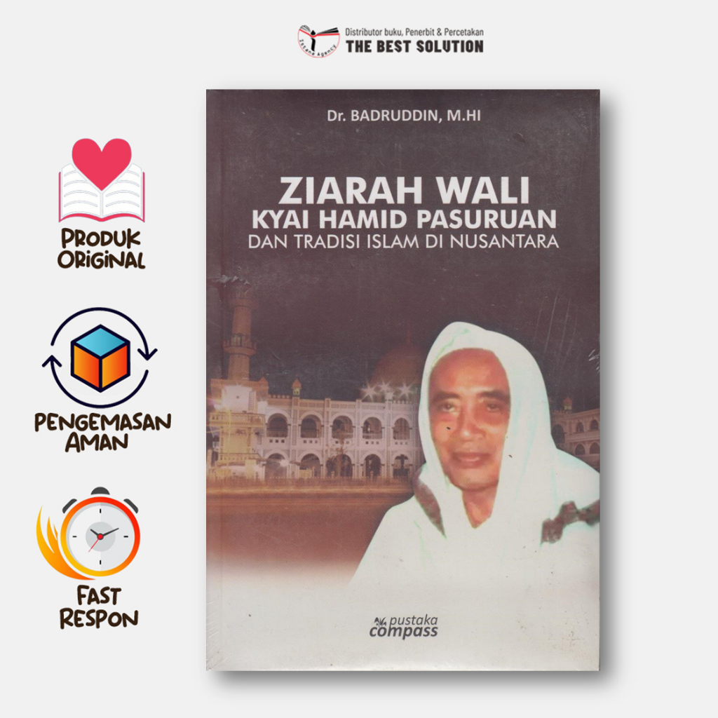 Ziarah Wali Kyai Hamid Pasuruan Dan Tradisi Islam Di Nusantara