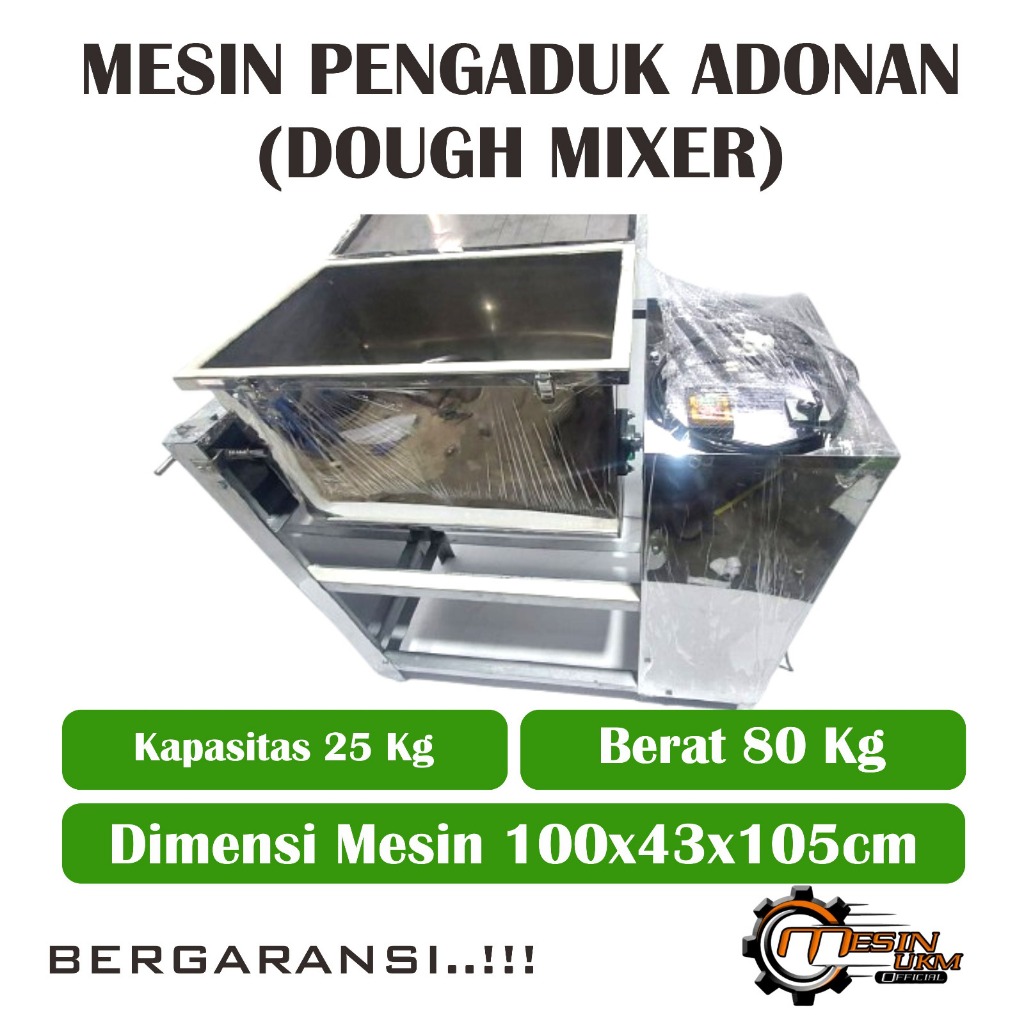 MESIN PENGADUK ADONAN / DOUGH MIXER BERGARANSI