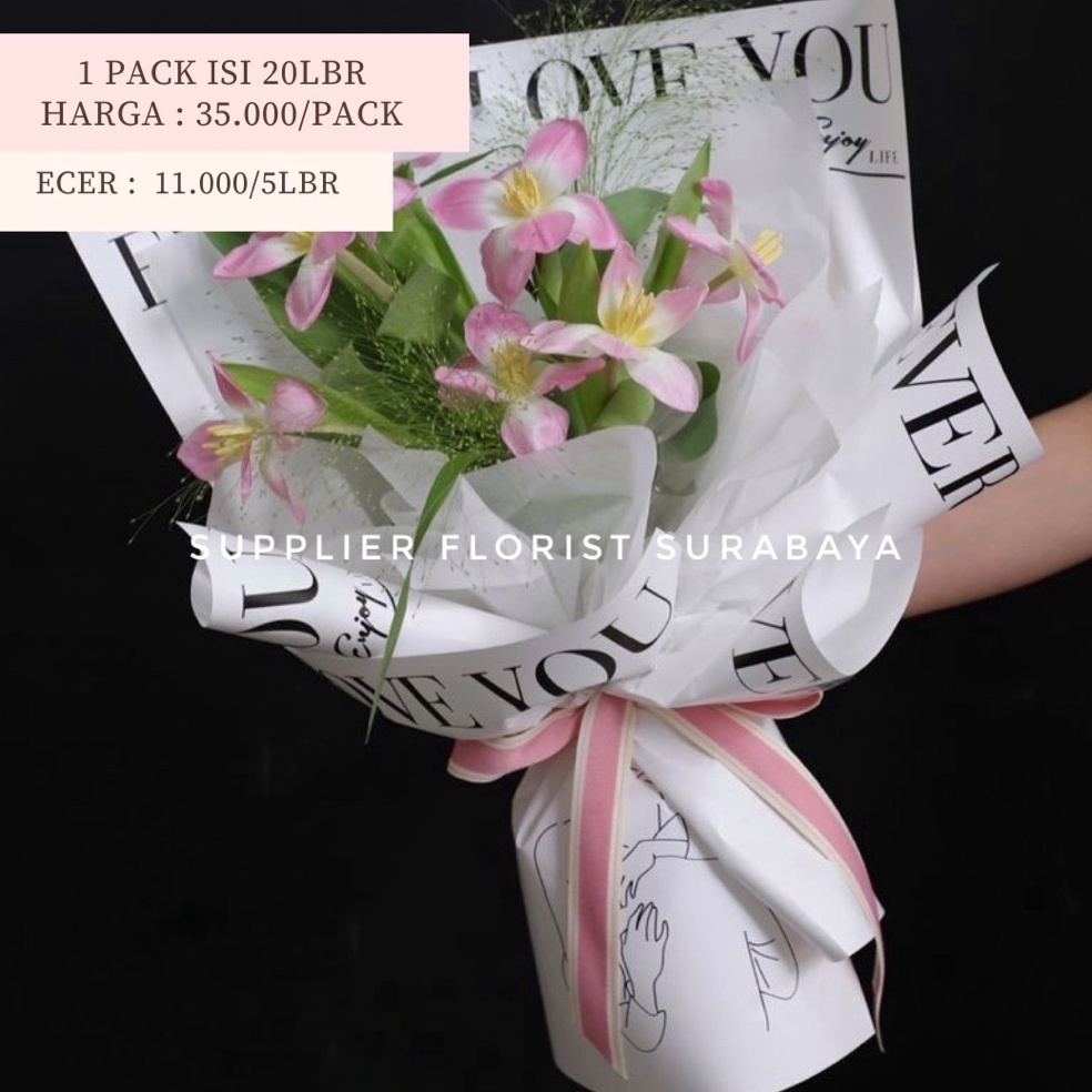 

Harga Ekonomis 5 LEMBAR KERTAS BUNGA CELLOPHANE TULISAN EVERYDAY I LOVE YOU KOREAN STYLE WRAPPING PAPER WRAP BUKET BUNGA KOREAN STYLE WATERPROOF TAHAN AIR ADA GAMBAR ORANG DAN TULISAN SETIAP HARI AKU MENCINTAIMU SWEET ROMANTIC KERTAS BUNGA BUKET