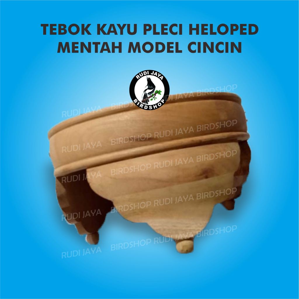 TEBOK KAYU PLECI HELOPED MENTAH MODEL CINCIN SANGKAR KANDANG HELOPED UKURAN DIAMETER 23 CM