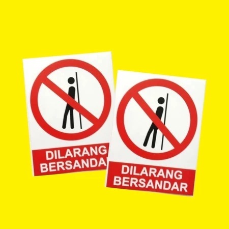 

SIGN STICKER DILARANG BERSANDAR K3 RAMBU SAFETY 23 x 30 CM