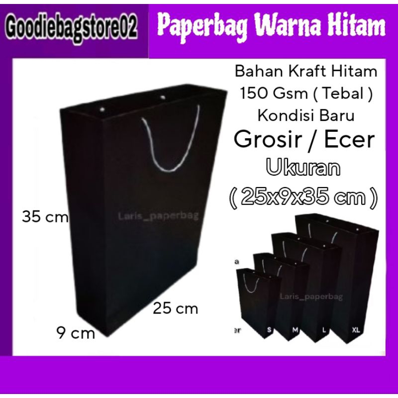 

GROSIR/ECER Paper Bag Hitam Polos 25x9x35 cm Souvenir,Ulangtahun,Pernikahan,Seminar,Sembako,Belanja,Kantong,Goodiebag