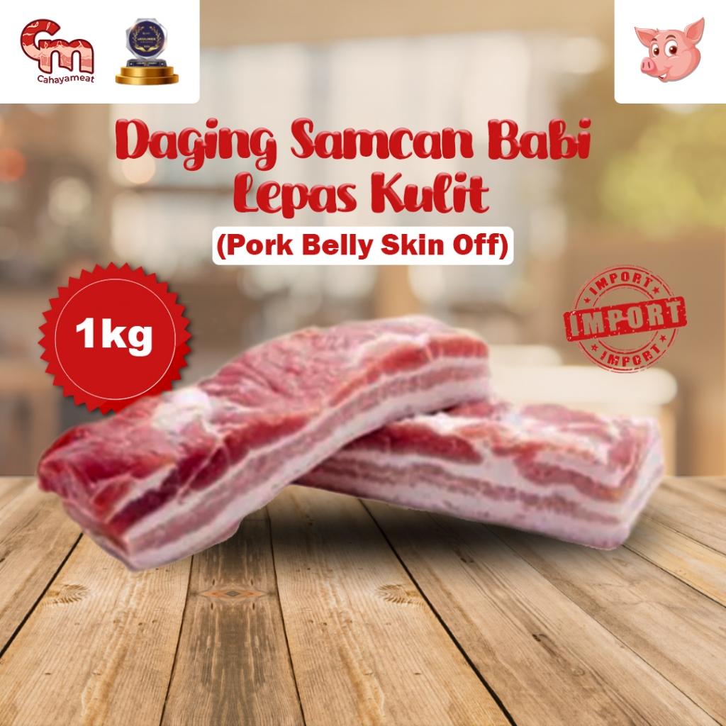 

Daging Samcan Babi Lepas Kulit (Pork Belly Skin Off) Import
