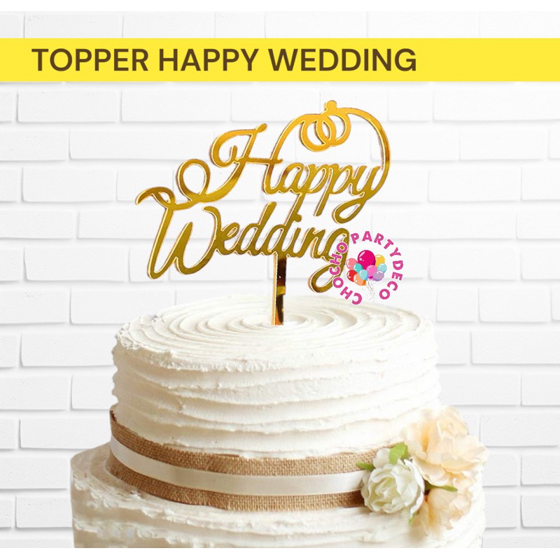 Topper HAPPY WEDDING / Topper Acrylic Happy Wedding Anniversary