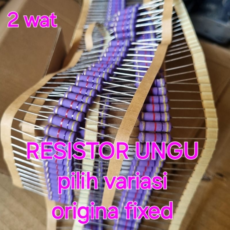 resistor 2wat 2r2 2r7 3r9 4r7 22r 33r 10r 100r 220r 330r 2k 10k 3k3 4k7 5k6 ungu original fixed PILI