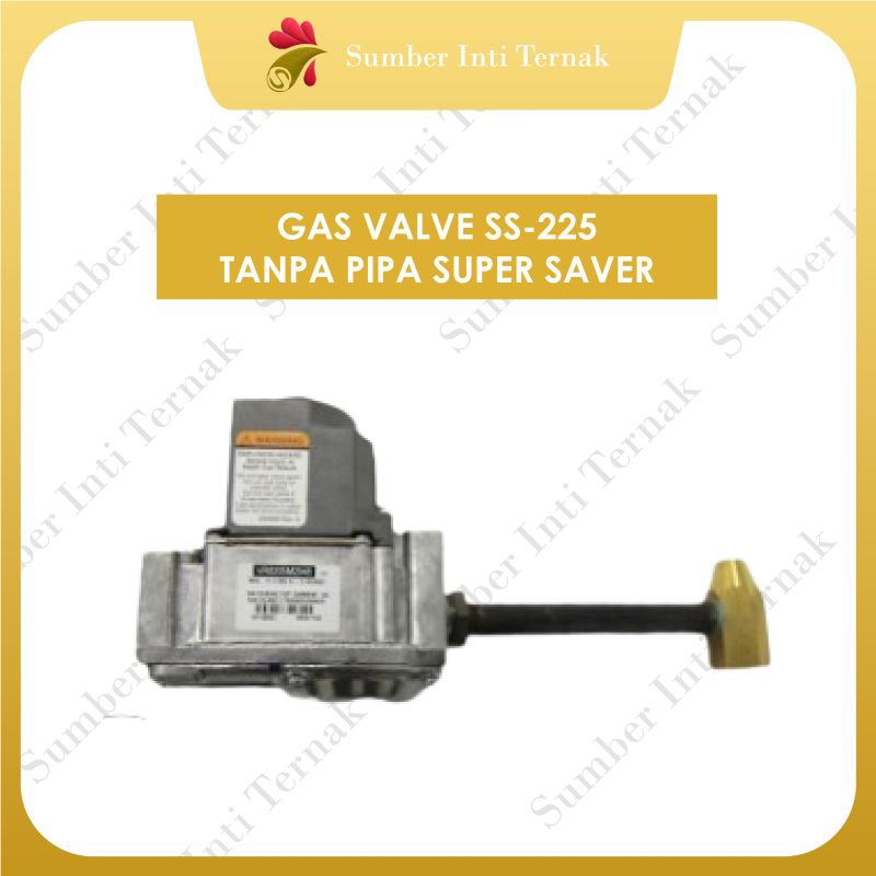 Gas Valve SS-225 Tanpa Pipa Super Saver Heater Alat Ternak Ayam Unggas