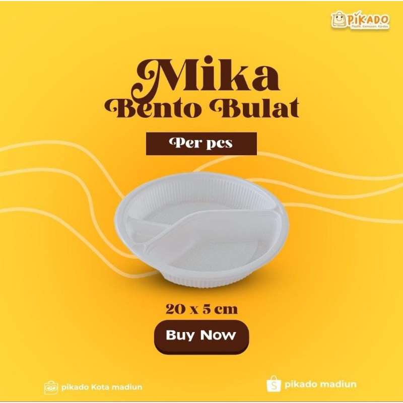 Mika Bento Bulat/ Mika Bento/ Mika Bulat/ Mika Sekat