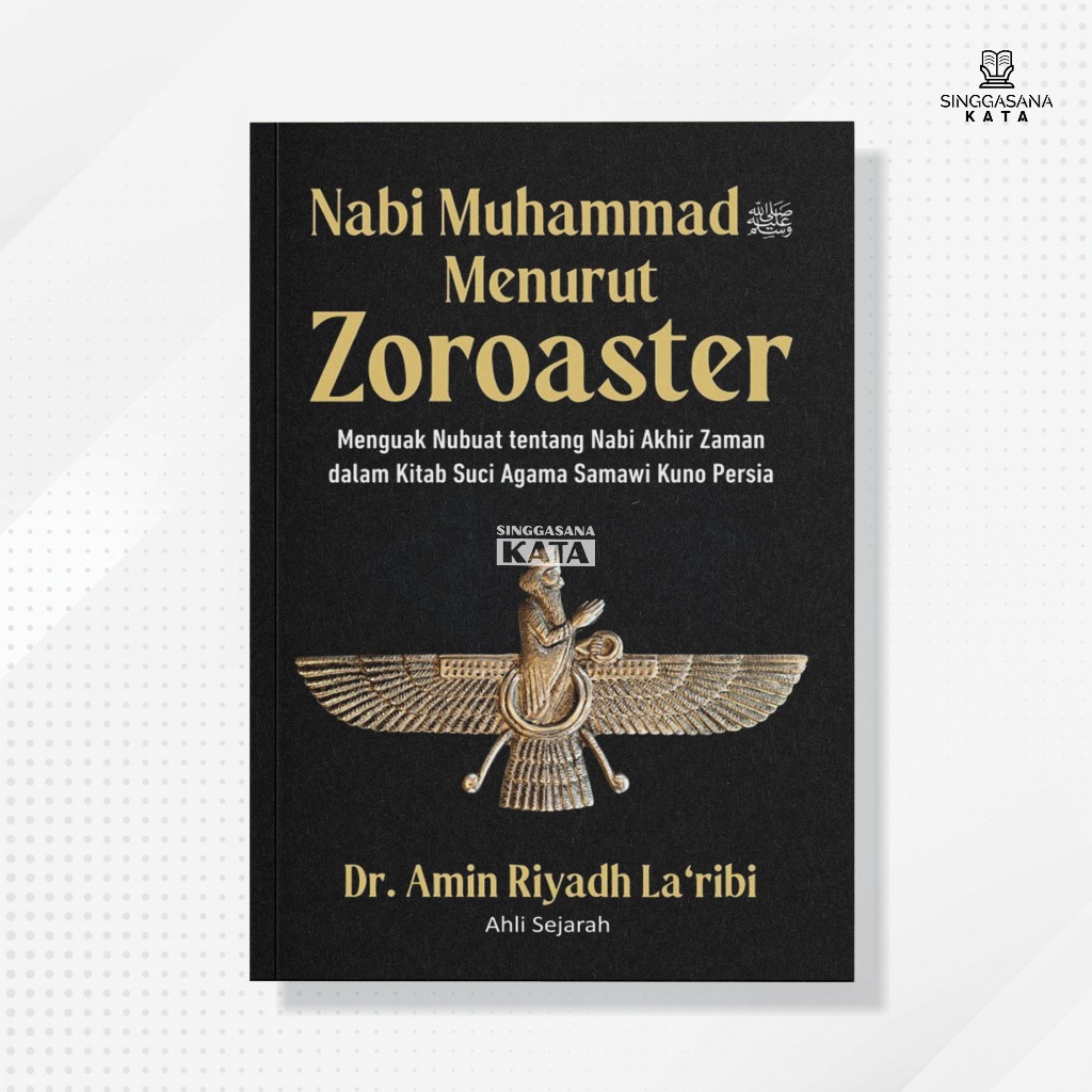 Buku Nabi Muhammad Menurut Zoroaster - Dr. Amin Riyadh La‘ribi - Alvabet