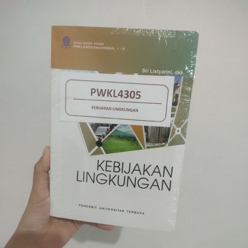 

Buku Materi Pokok PWKL 4305 Kebijakan Lingkungan