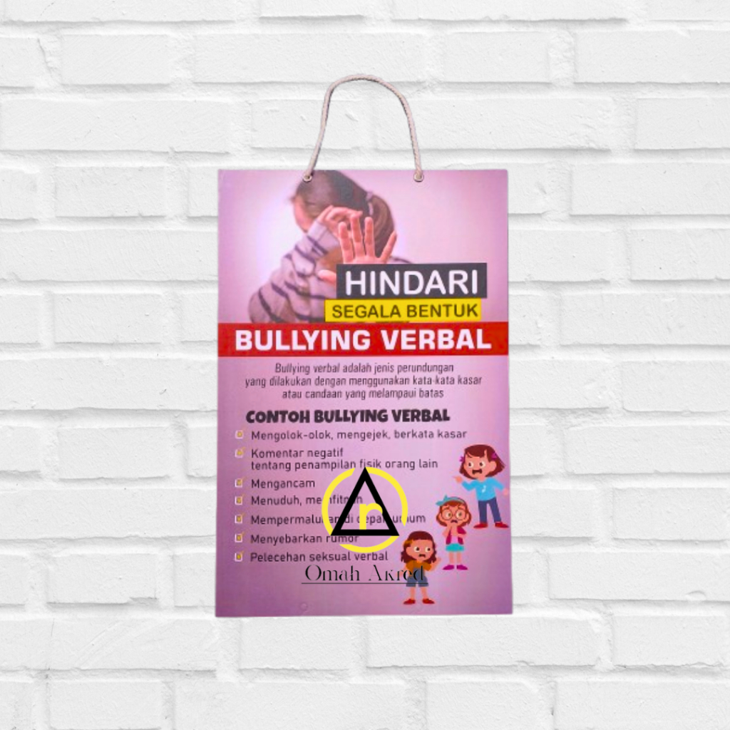 

Hard Poster Hindari Segala Bentuk Bullying Verbal - Stop Bullying - Perundungan