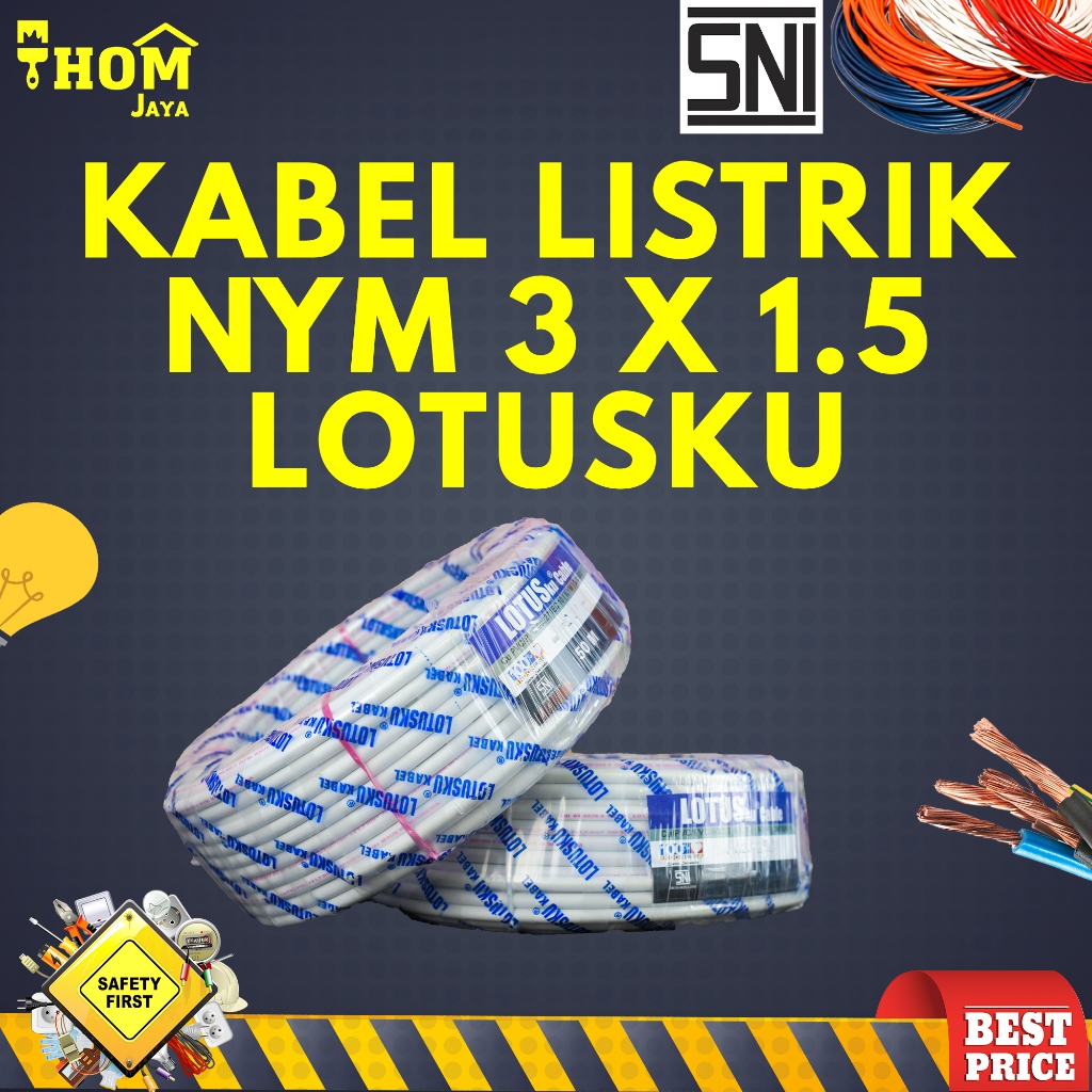 KABEL LISTRIK / KABEL TEMBAGA - NYM 3 X 1.5 TEMBAGA MURNI (ROLL) - LOTUSKU