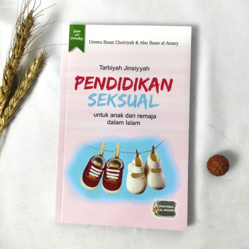 Buku Pendidikan Seksual untuk Anak dan Remaja dalam Islam