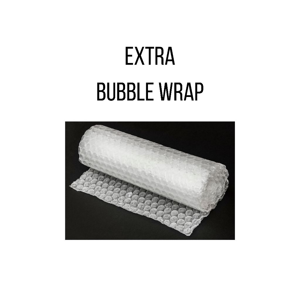 

Extra Bubble Wrap