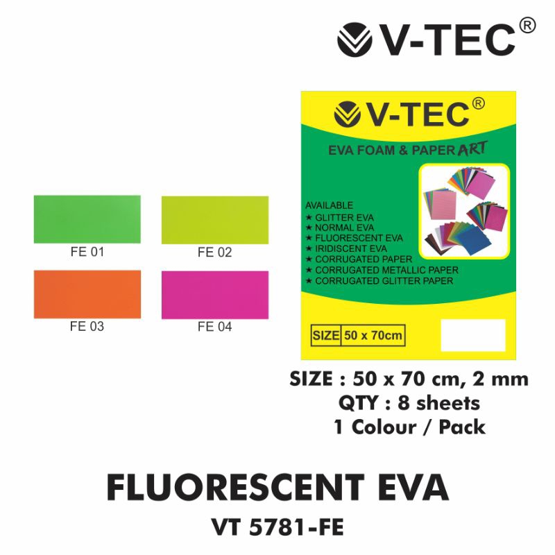 

Fluorescent Eva Type: VT 5781-FE