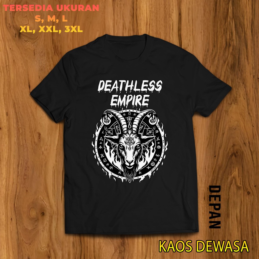 KAOS DEWASA DEATHLESS EMPIRE - KAOS DISTRO DEWASA LENGAN PENDEK
