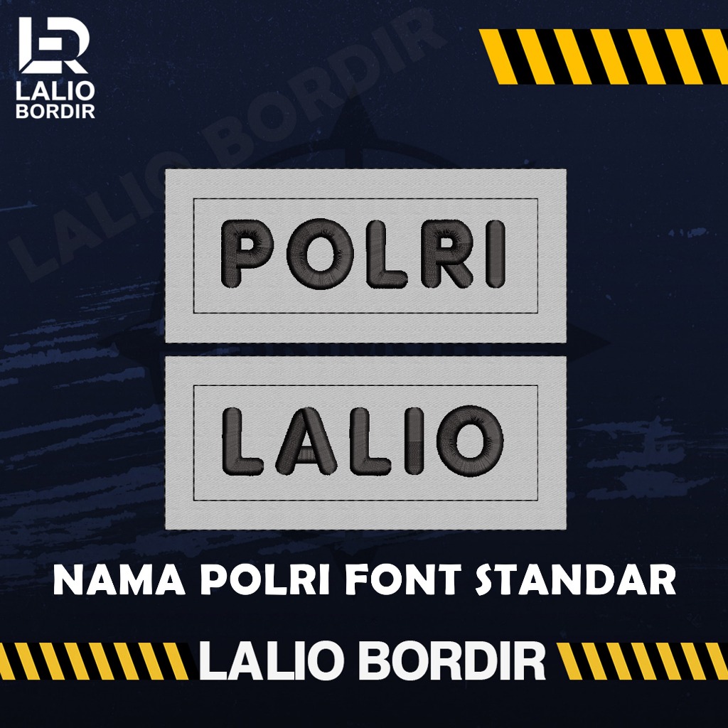 BORDIR NAMA DAN POLRI TIMBUL
