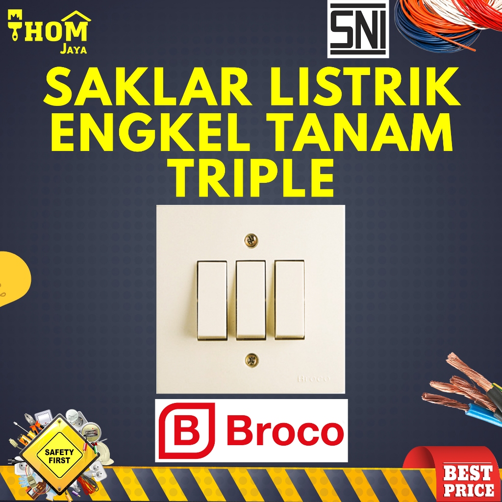 SAKLAR LISTRIK TRIPLE INBOW BROCO / SAKLAR LISTRIK TRIPLE TANAM BROCO / SAKLAR LISTRIK BROCO