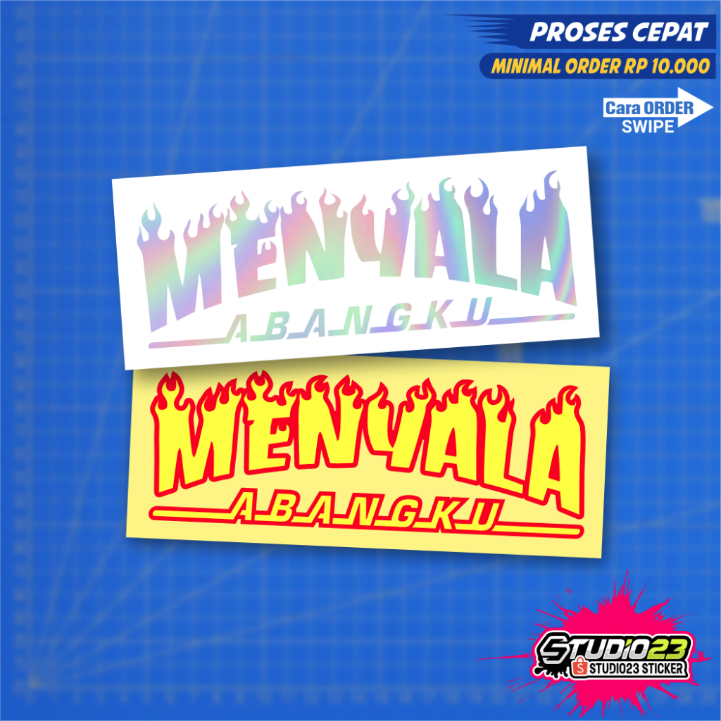 

Stiker Menyala Abangku, Cutting Sticker Viral