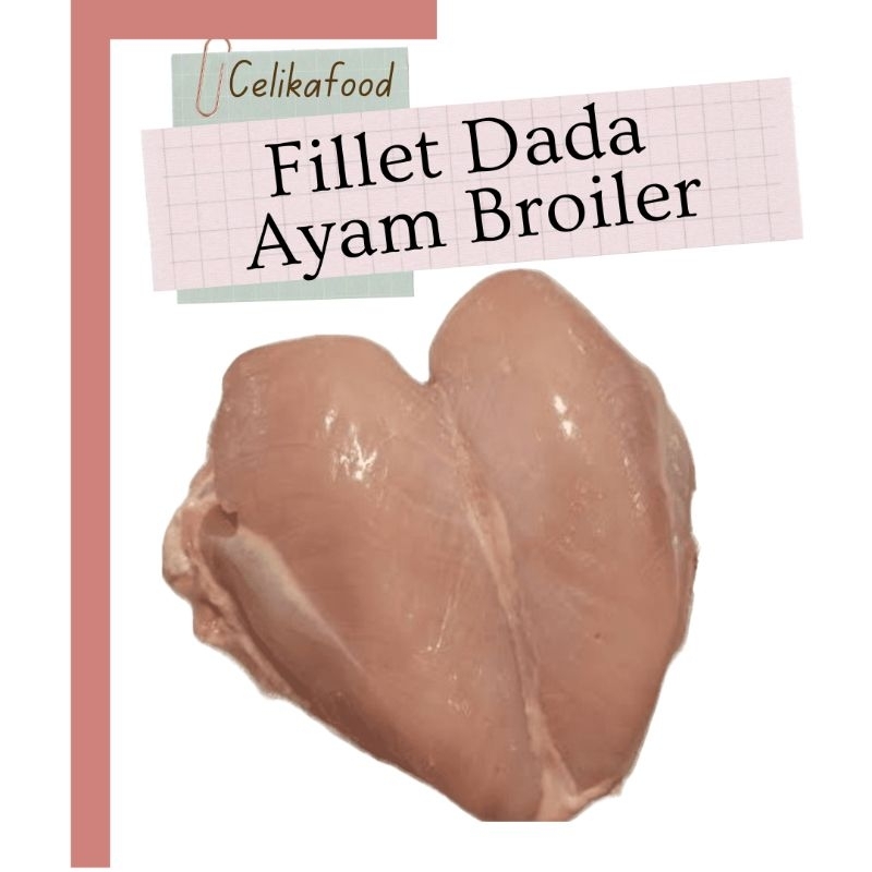 

Fillet Dada Ayam Broiler Filet 500 gr Chicken Fresh