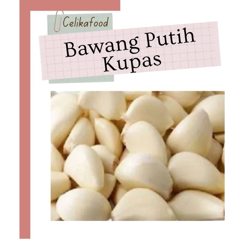 

Bawang Putih Kupas 100gr Peeled Garlic Rempah Bumbu Masakan Fresh