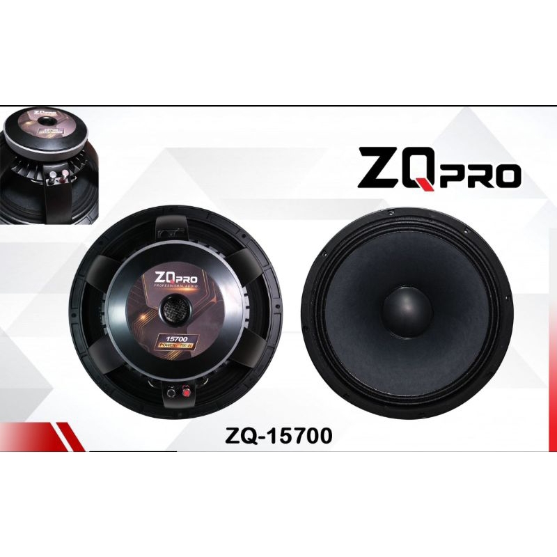 SPEAKER ZQ PRO 15700 15 inch Speaker speker 15inch ZQ Pro 15700Speaker zq pro 15 inch
type 15700
pow