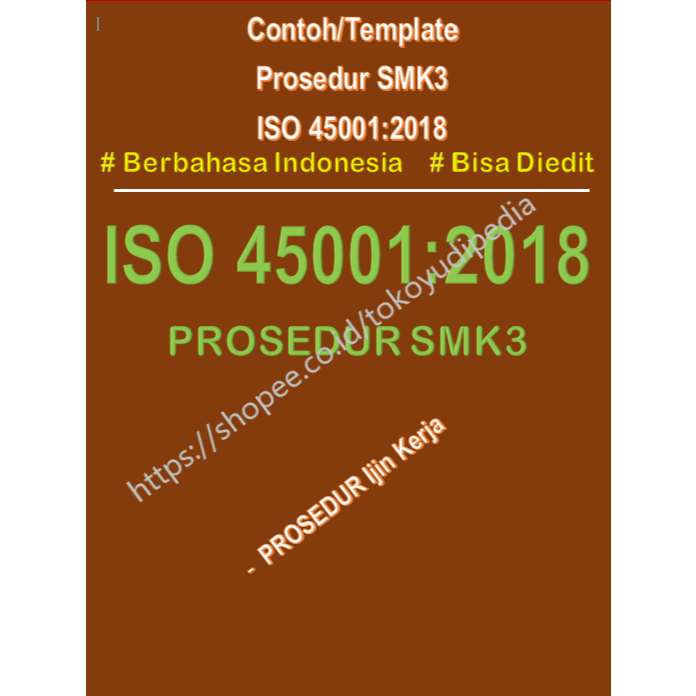 

Contoh/Template Prosedur Ijin Kerja SMK3 ISO 45001:2018