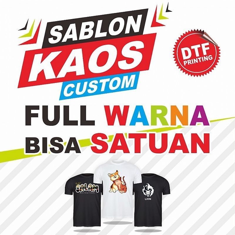 SABLON KAOS CUSTOM DTF / SABLON KAOS MURAH DTF / SABLON KAOS CUSTOM SATUAN LUSINAN / SABLON KAOS CUS
