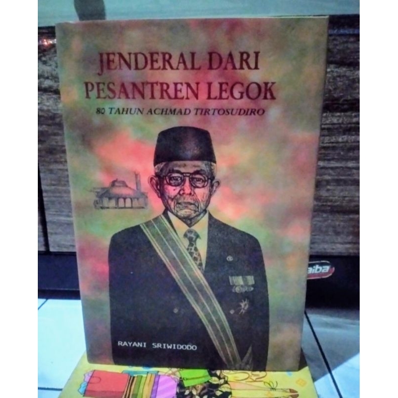 JENDERAL DARI PESANTREN LEGOK