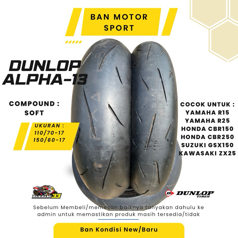 Ban Motor Sport ZX,R25,Ninja,CBR,GSX Dunlop Sportmax Alpha-13 110/70-17//150/60-17