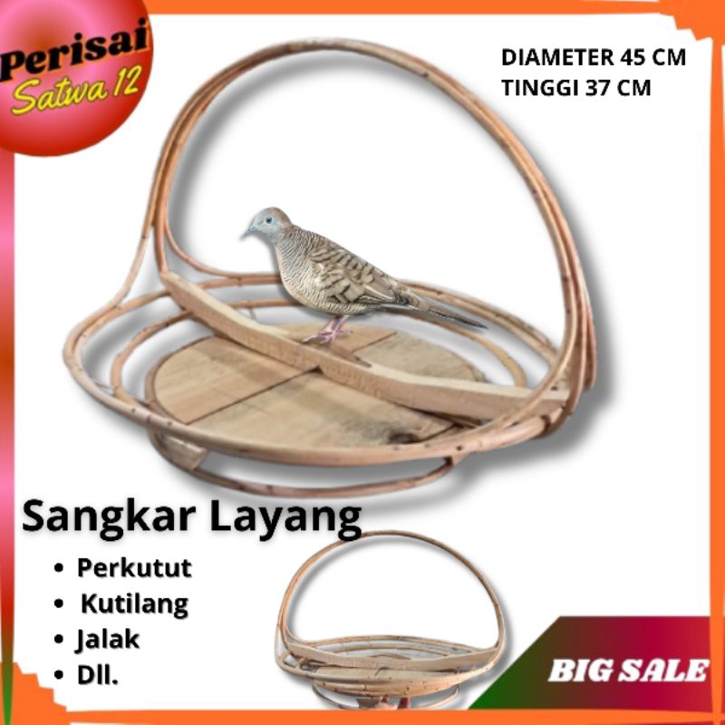 SANGKAR LAYANG PERKUTUT SANGKAR LAYANG BALAM DERKUKU SANGKAR TEKUKUR DIAMETER 45 CM