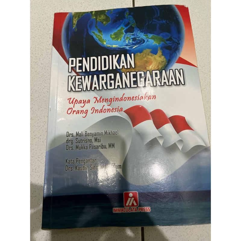 

buku pendidikan kewarganegaraan edisi revisi by Drs Mali Benyamin Mikhael Drg Sutrisno Drs mukka pasaribu immaculata press upaya mengindonesiakan orang indonesia original bekas