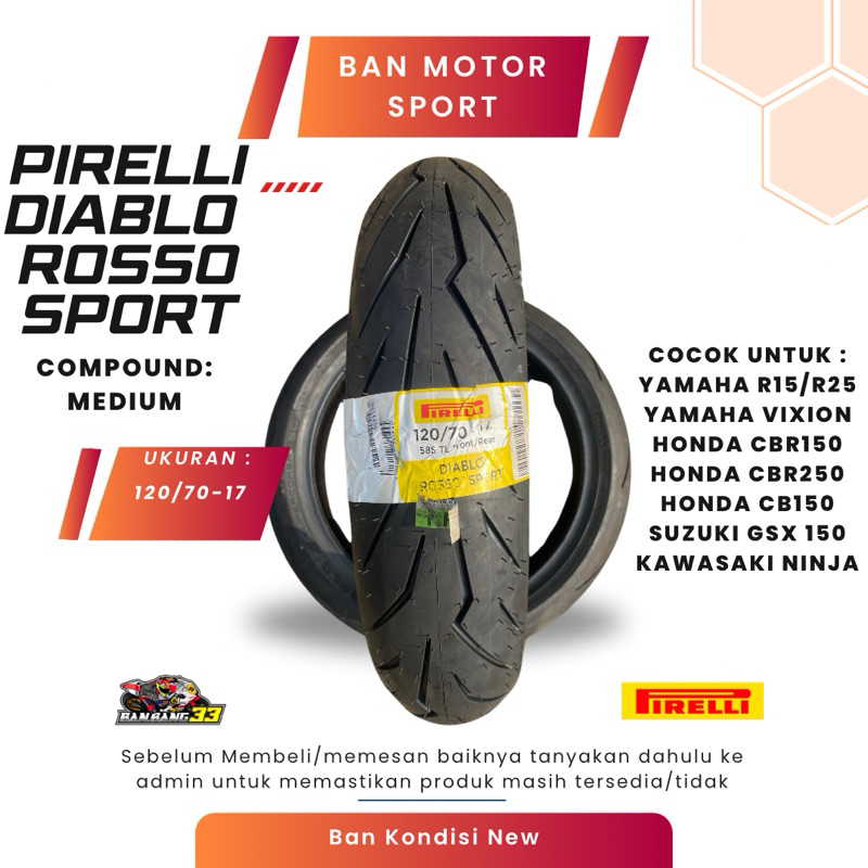 Ban Motor Sport Ninja,CBR,R25 Pirelli Diablo Rosso Sport 120/70-17 (New)
