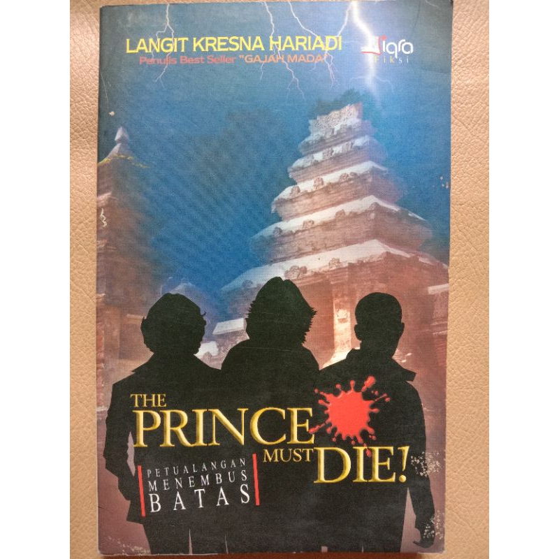 Novel The Prince Must Die/Petualangan Menembus Batas By Langit Kresna Hariadi
