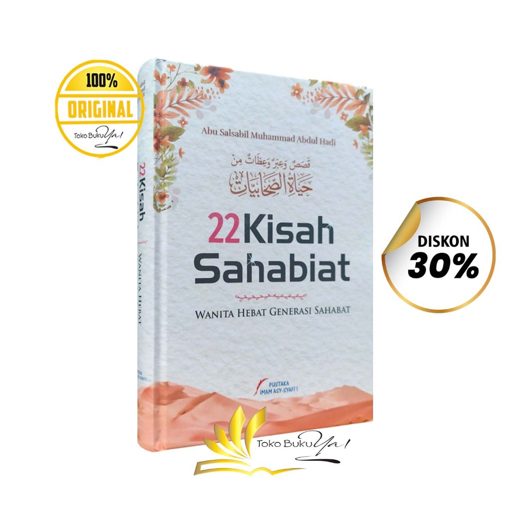 BUKU 22 Kisah Sahabiat - Wanita Hebat Generasi Sahabat - Pustaka Imam Asy Syafii