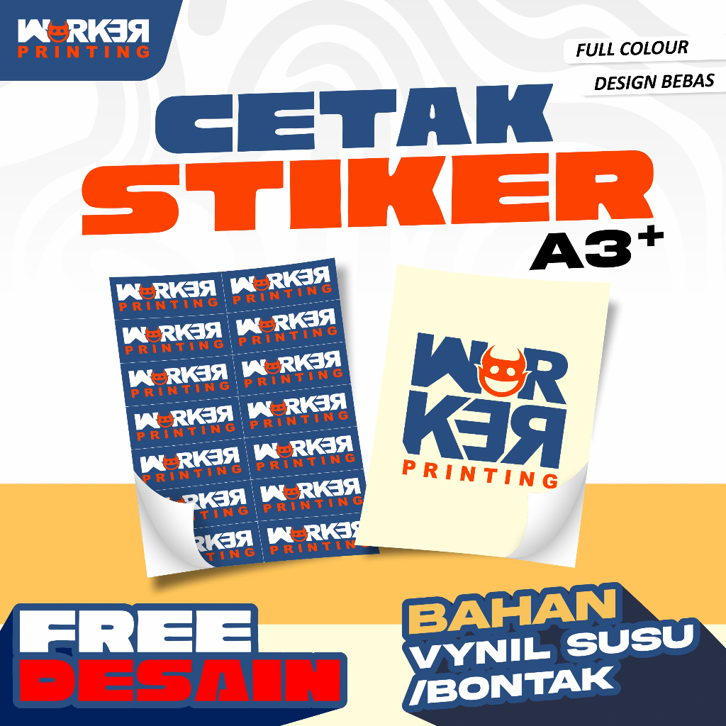 

Cetak Stiker Vinyl/bontak A3+ FREE DESAIN - WORKERPRINTING