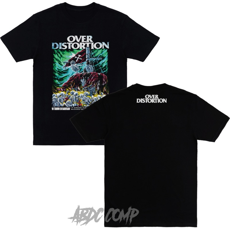 T-shirt Band Over Distortion - 10 Tahun Dibarisan / Kaos Band Hardcore Punk / Baju Ultras BCSxPSS