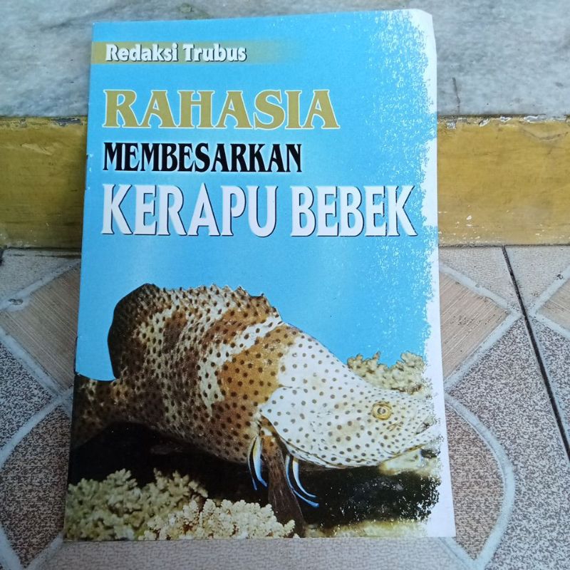Buku Budidaya - Rahasia Membesarkan Kerapu Bebek