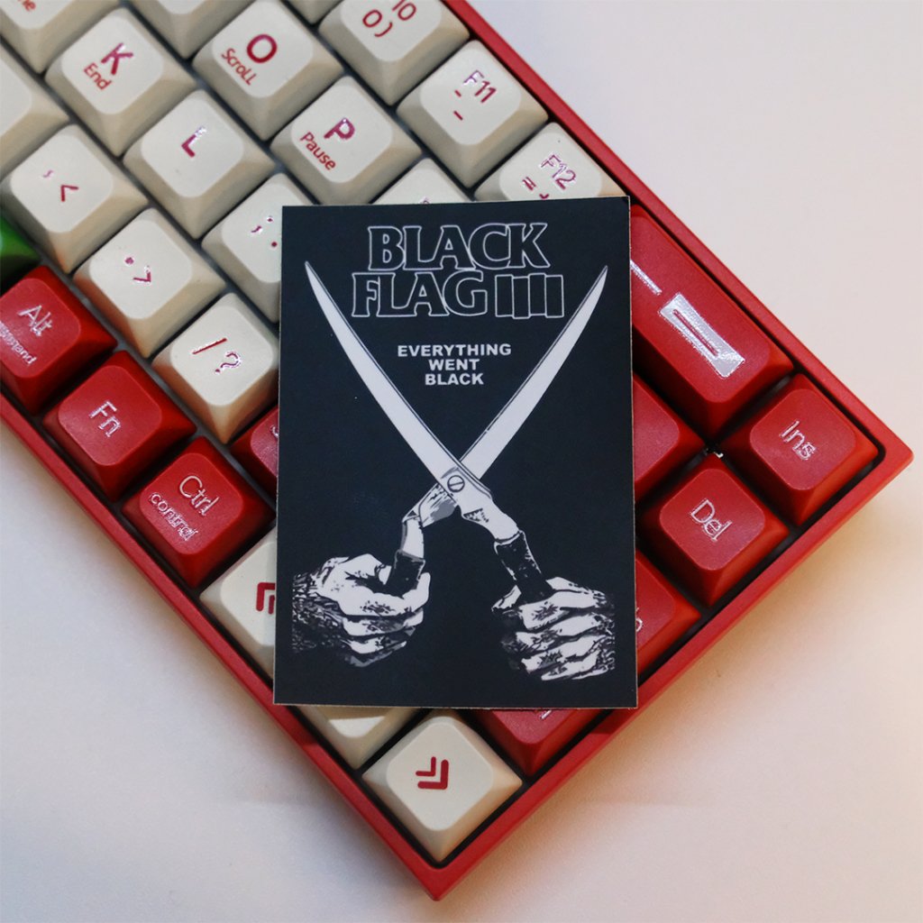 

STICKER BLACK FLAG EVERYTHING WHEN BLACK