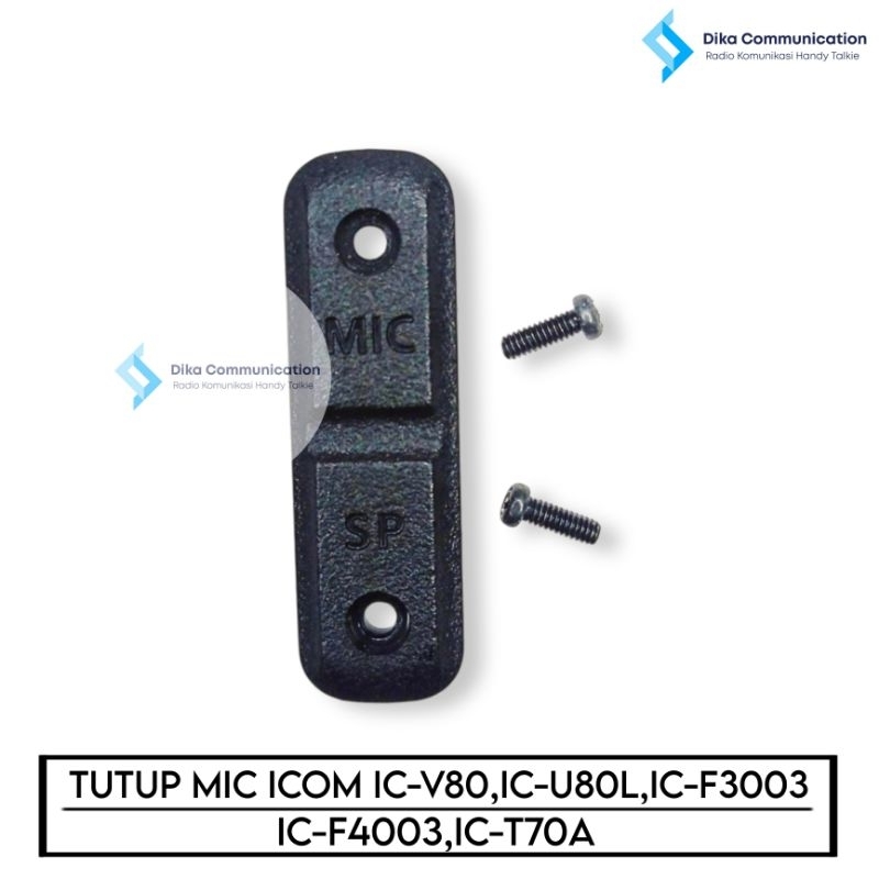 TUTUP MIC HT ICOM IC-V80,IC-U80L,IC-F3003,IC-F4003,IC-T70A