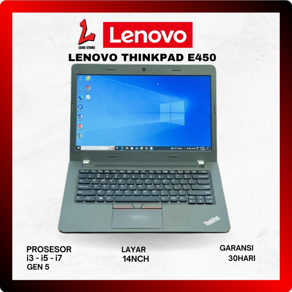 Laptop Lenovo ThinkPad E450 E460 E470 E475 Second / Seken | Core i5 / i7 / AMD PRO A10 RAM 8GB SSD 1